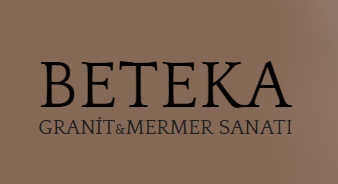 Beteka Granit Mermer Dek. San. ve Tic. Ltd. Sti.
