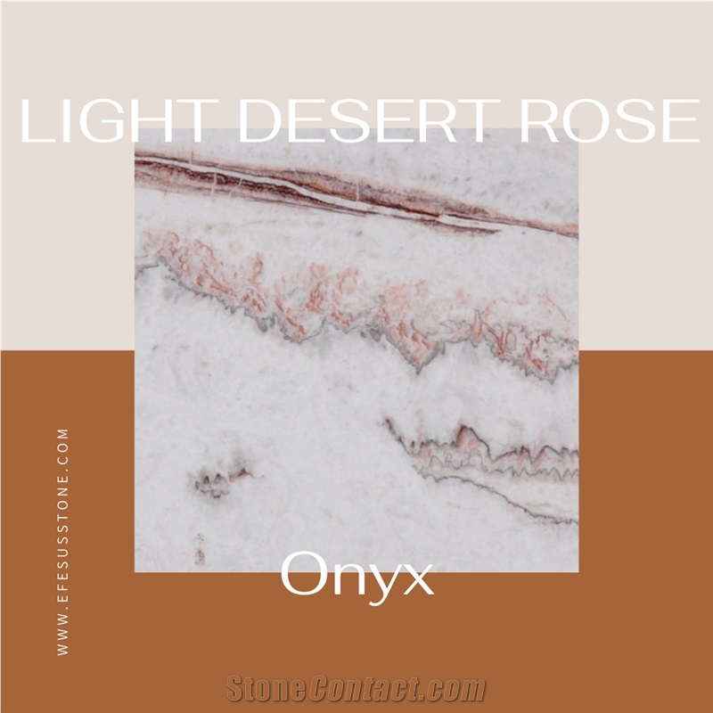 White Onyx - Light Desert Rose