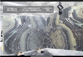 Grey Onyx Slabs