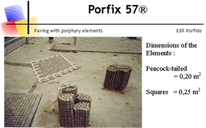 Paving with Porphyry Elements