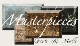 Masterpieces Granite and Marble