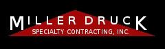 Miller Druck Specialty Contracting, Inc.