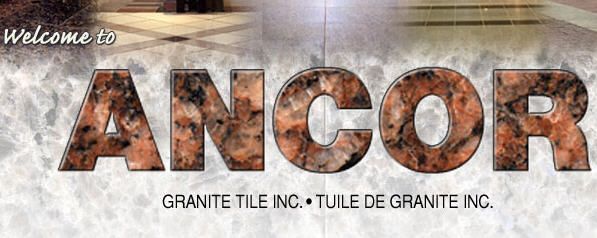 Ancor Granite Tiles Inc.