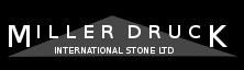 Miller Druck International Stone, Ltd.