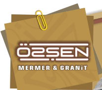 OZSEN MERMER & GRANIT