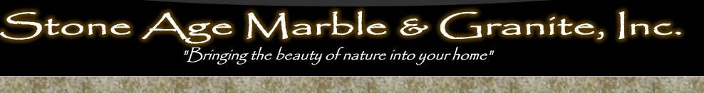 Stone Age Marble and Granite, Inc.