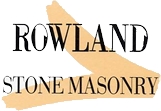 Rowland Stone Masonry