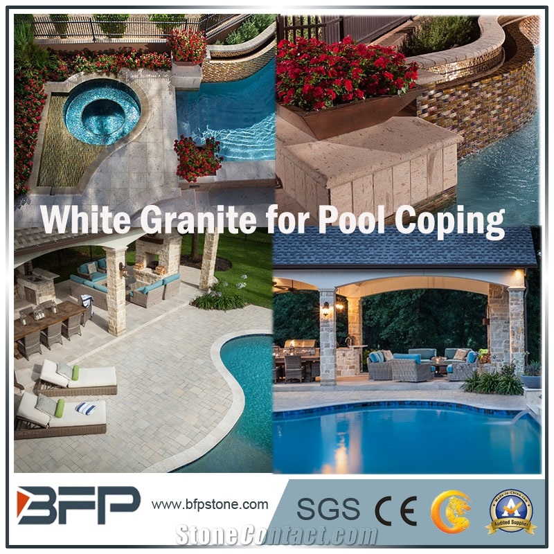 Natural White Granite for Swimming Pool Coping,Pool Surrounding, Pool Coping for House Swimming/Hotel Swimming Pool