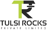 TULSI ROCKS PVT LTD.