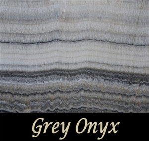 Grey Onyx
