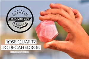 Rose Quartz Dodecahedron by the Crystal Cure.