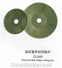Diamond Dish Shape Cutting Disc Cl045