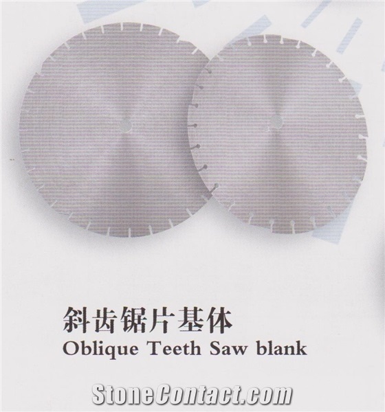 Oblique Teeth Saw Blank