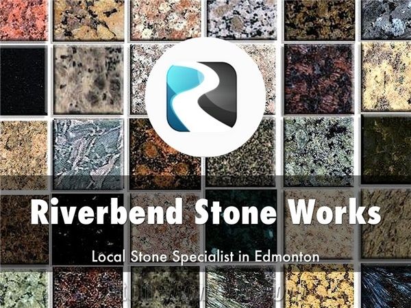 Riverbend Stone Works Ltd Stone Supplier