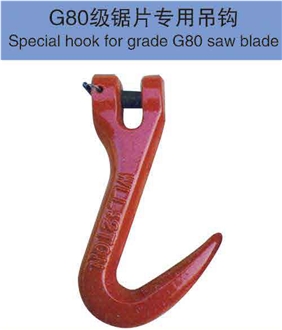 Special Hook For Grade G80 Saw Blade