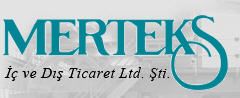 Merteks Ic ve Dis Ticaret Ltd. Sti.