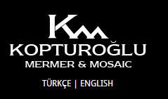 Kopturoglu Marble & Mosaic